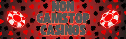 Exploring Casinos Non Gamstop A Guide to Alternative Gaming Options